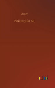 Title: Palmistry for All, Author: Cheiro