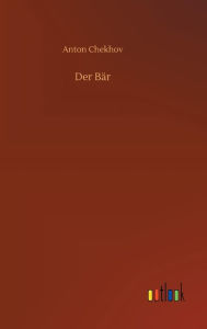 Title: Der Bär, Author: Anton Chekhov