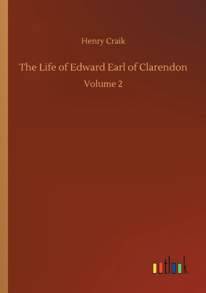The Life of Edward Earl Clarendon