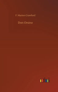 Title: Don Orsino, Author: F Marion Crawford