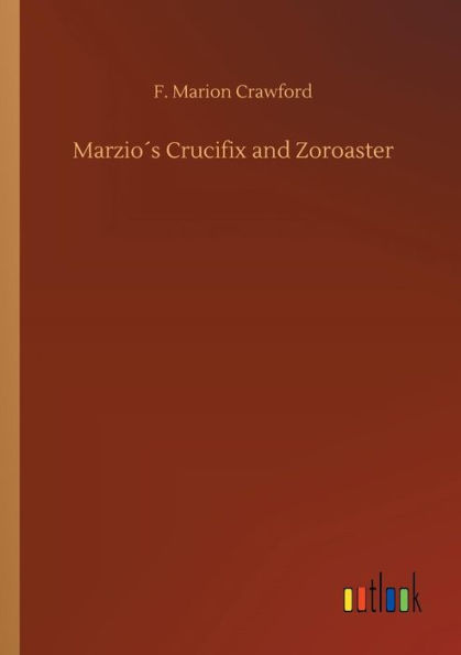 Marzioï¿½s Crucifix and Zoroaster
