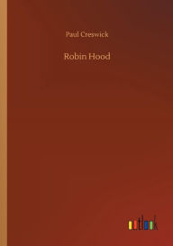 Title: Robin Hood, Author: Paul Creswick