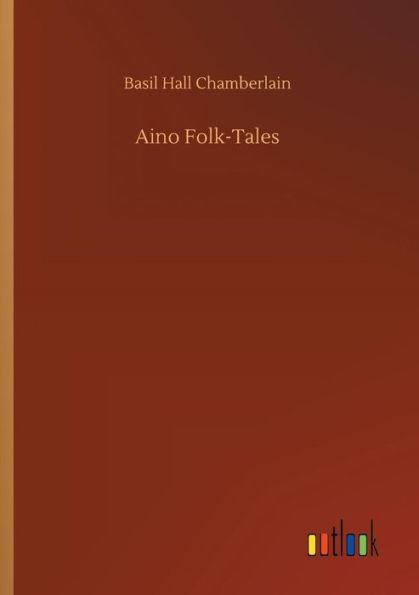 Aino Folk-Tales