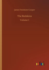 Title: The Redskins, Author: James Fenimore Cooper