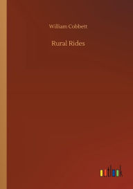 Title: Rural Rides, Author: William Cobbett