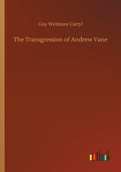 The Transgression of Andrew Vane
