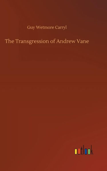 The Transgression of Andrew Vane