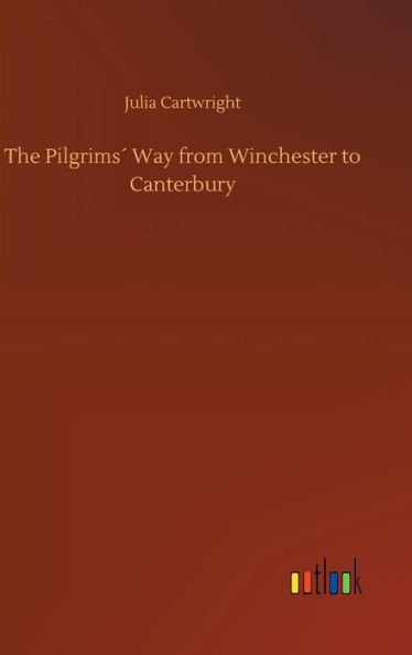 The Pilgrims´ Way from Winchester to Canterbury