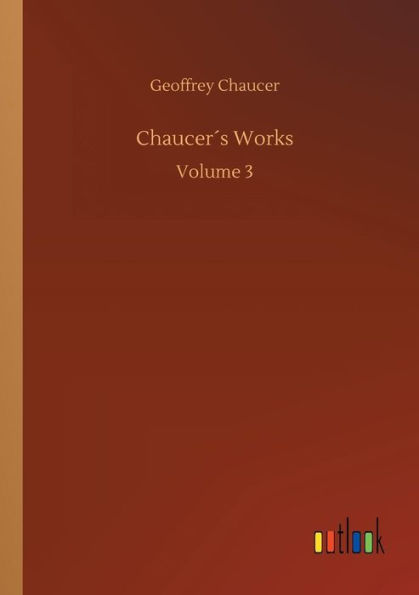 Chaucerï¿½s Works