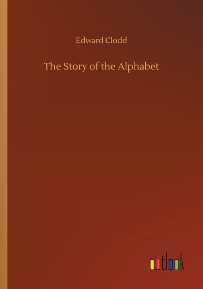 The Story of the Alphabet