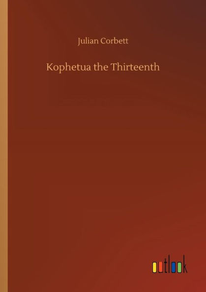 Kophetua the Thirteenth