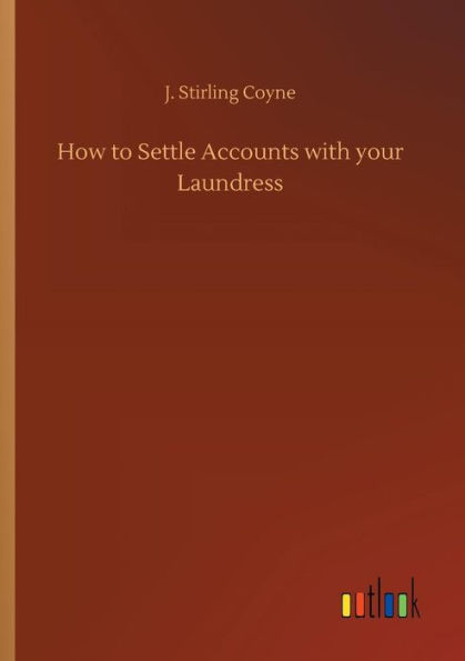 How to Settle Accounts with your Laundress