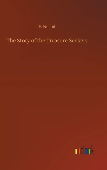 The Story of the Treasure Seekers