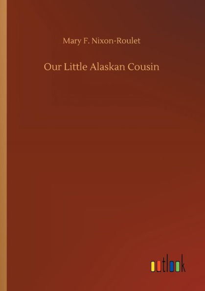 Our Little Alaskan Cousin