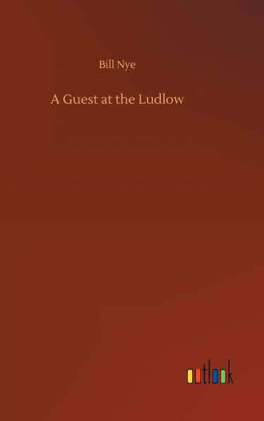 A Guest at the Ludlow