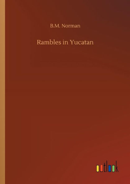 Rambles in Yucatan
