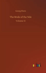 Title: The Bride of the Nile, Author: Georg Ebers