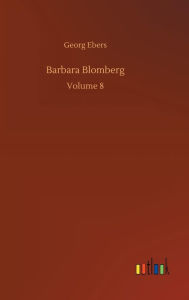 Title: Barbara Blomberg, Author: Georg Ebers