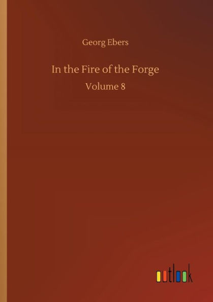 In the Fire of the Forge