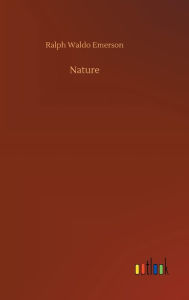 Title: Nature, Author: Ralph Waldo Emerson