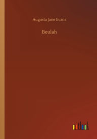 Title: Beulah, Author: Augusta Jane Evans