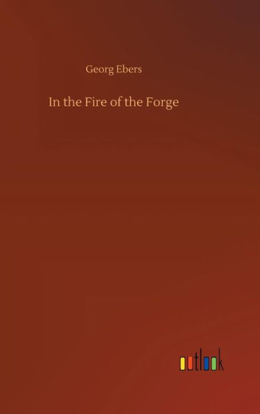 In the Fire of the Forge