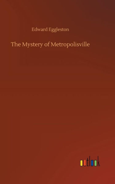 The Mystery of Metropolisville