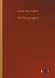 Title: The Flying Legion, Author: George Allan England