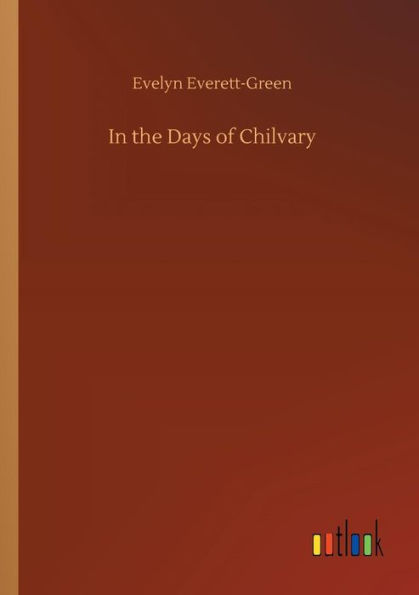 the Days of Chilvary