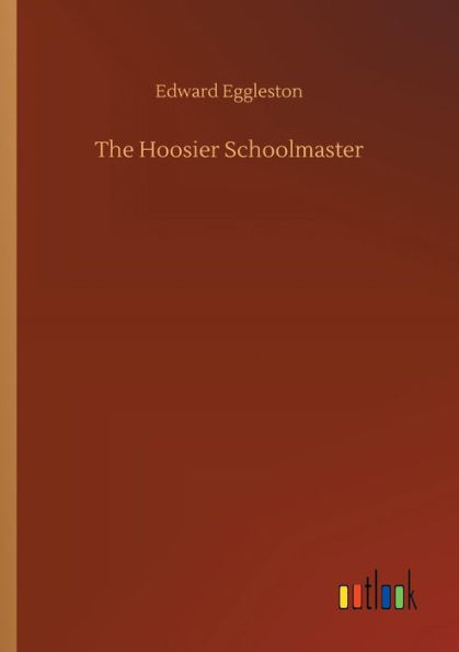 The Hoosier Schoolmaster