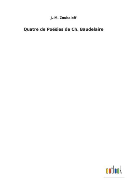 Quatre de Poï¿½sies de Ch. Baudelaire