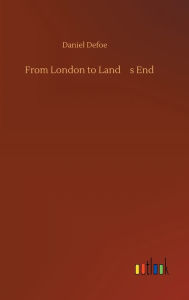 Title: From London to Land's End, Author: Daniel Defoe