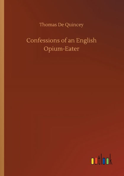 Confessions of an English Opium-Eater