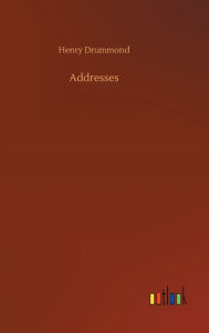 Title: Addresses, Author: Henry Drummond