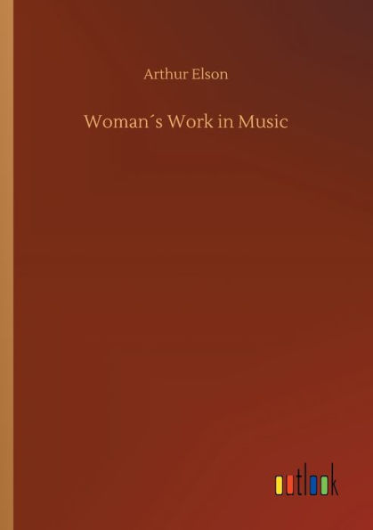 Womanï¿½s Work in Music