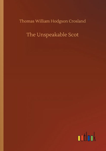 The Unspeakable Scot