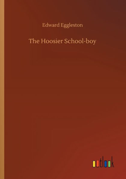 The Hoosier School-boy