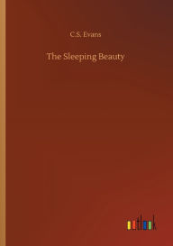 Title: The Sleeping Beauty, Author: C.S. Evans