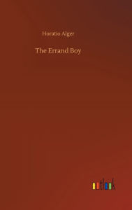 Title: The Errand Boy, Author: Horatio Alger