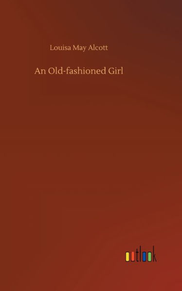 An Old-fashioned Girl