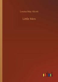 Title: Little Men, Author: Louisa May Alcott