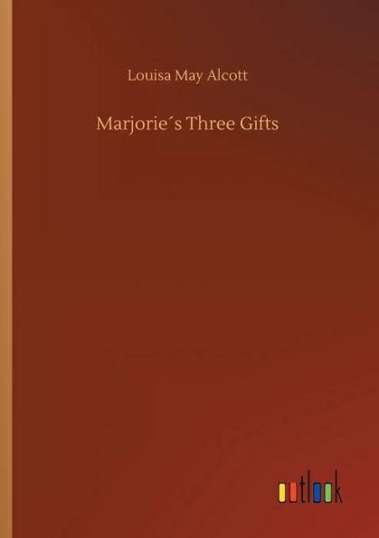 Marjorieï¿½s Three Gifts