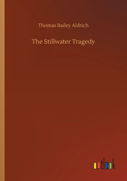 The Stillwater Tragedy