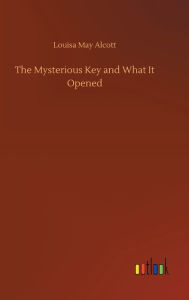 The Mysterious Key and What It Opened