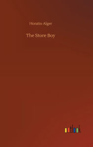 Title: The Store Boy, Author: Horatio Alger