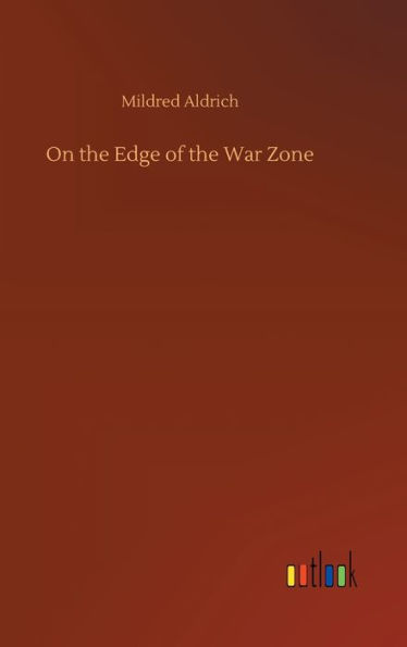 On the Edge of the War Zone