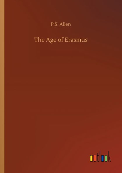 The Age of Erasmus