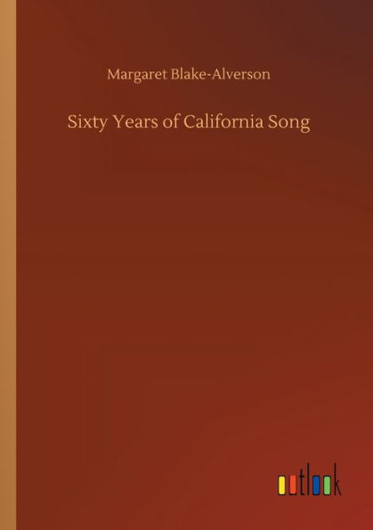 Sixty Years of California Song
