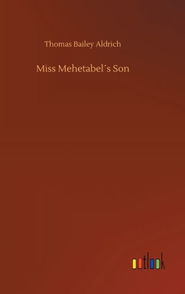 Miss Mehetabel´s Son