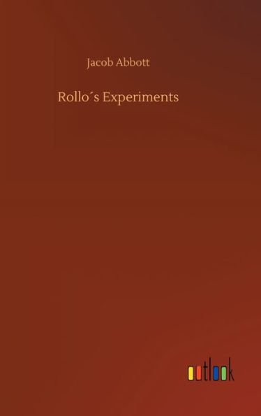 Rollo´s Experiments